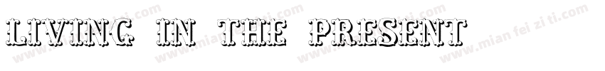 Living in the present字体转换